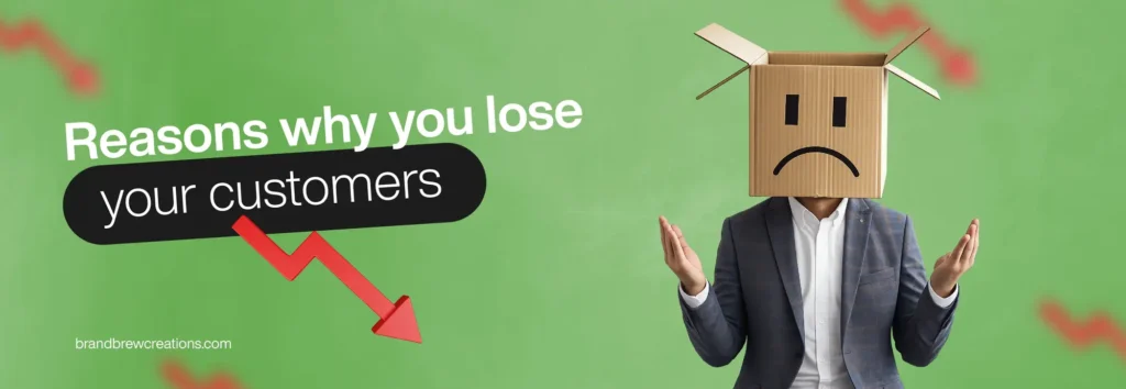 reasons why businesses lose customers
